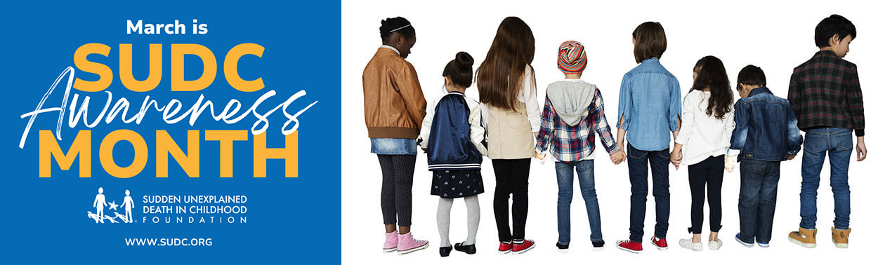 March is Sudden Unexpected Death Awareness Monthg