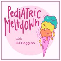 Pediatric Meltdown Podcast